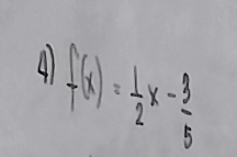 A f(x)= 1/2 x- 3/5 