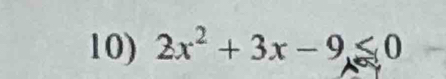 2x^2+3x-9≤ 0