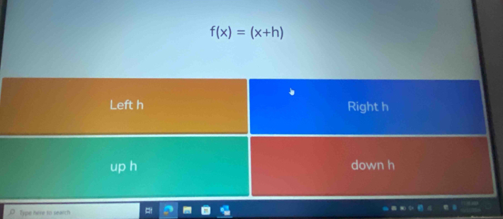 f(x)=(x+h)
Type here to search