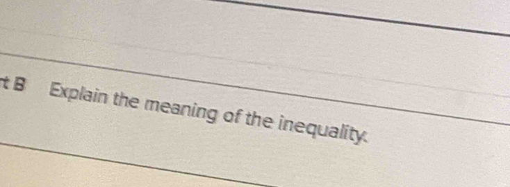 Explain the meaning of the inequality.