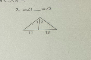 2^2 u)=.. 
7. m∠ 1 _  m∠ 2