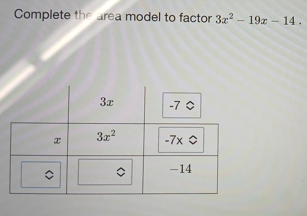 Complete the area model to factor 3x^2-19x-14.