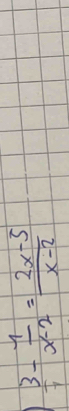 3/x x-2x-2= (2x-5)/x-2 