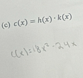 c(x)=h(x)· k(x)