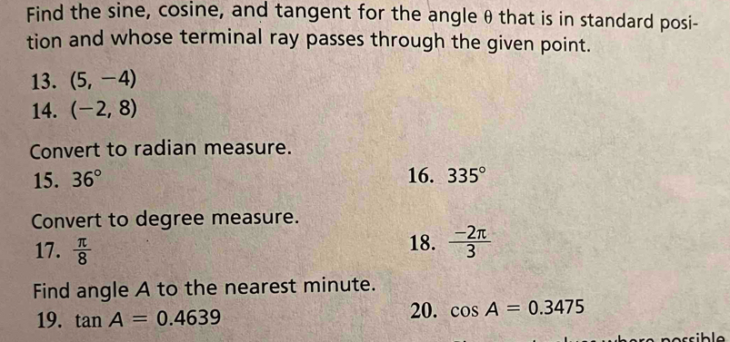 Solved: Find the sine, cosine, and tangent for the angle θ that is in ...