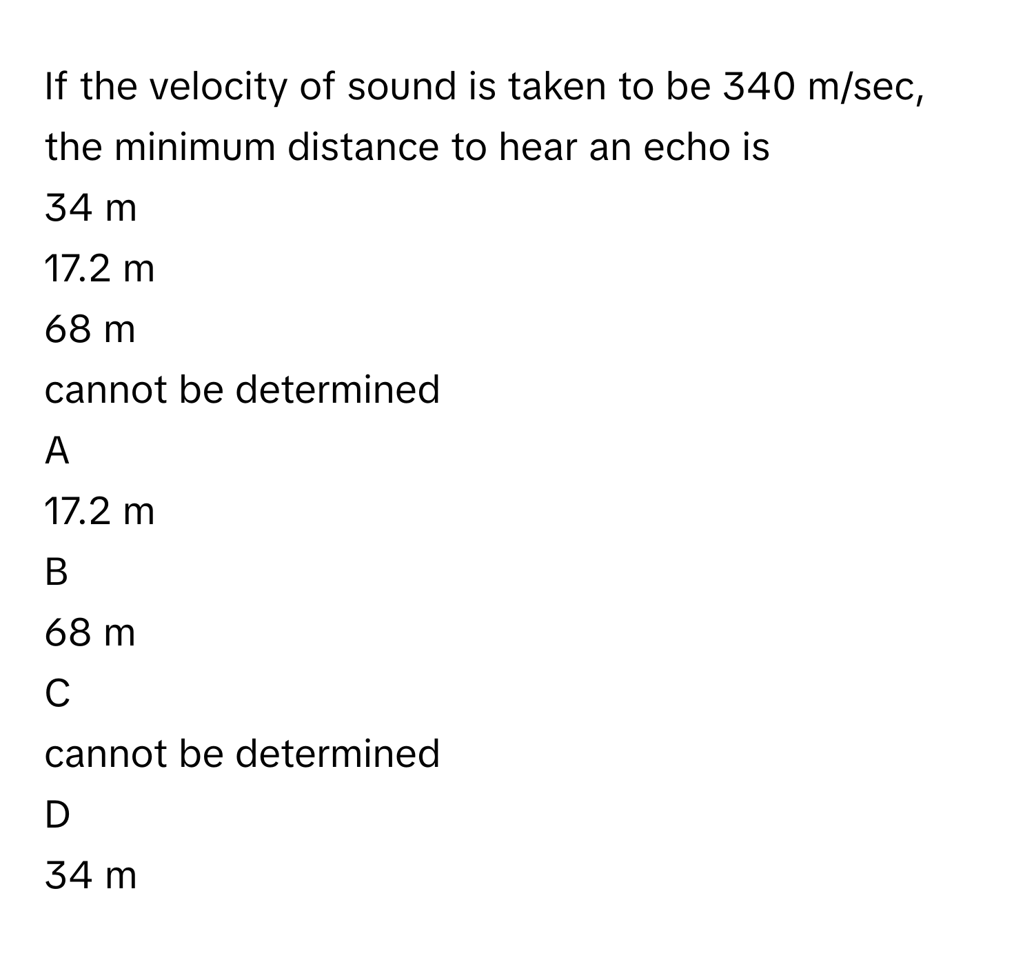 Solved: If the velocity of sound is taken to be 340 m/sec, the minimum ...