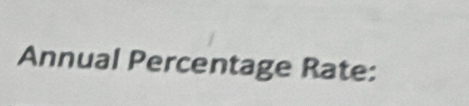 Annual Percentage Rate: