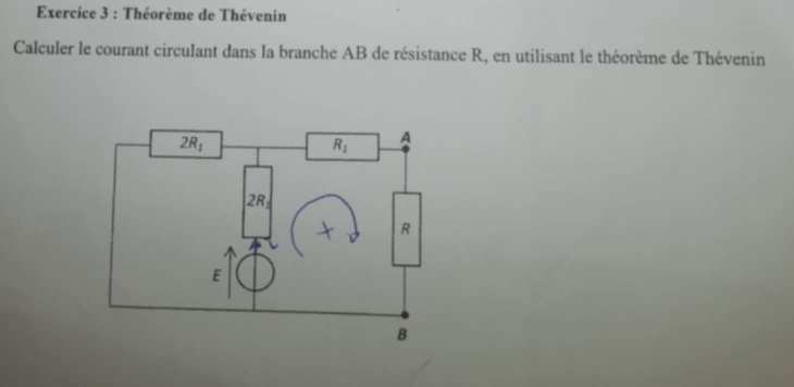 Théorème de Thévenin
Calculer le courant circulant dans la branche AB de résistance R, en utilisant le théorème de Thévenin