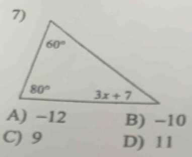 A) -12 B) −10
C) 9 D) 11