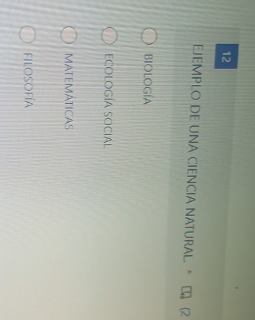 EJEMPLO DE UNA CIENCIA NATURAL. * (2
BioloGíA
ECoLOGíA SOCIAL
MATEMÁTICAS
filosofía
