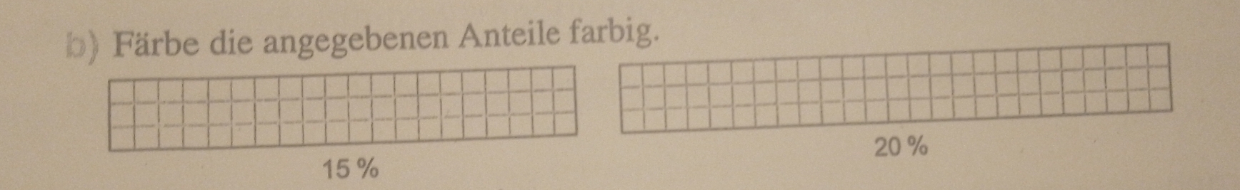 Färbe die angegebenen Anteile farbig.
20 %
15 %