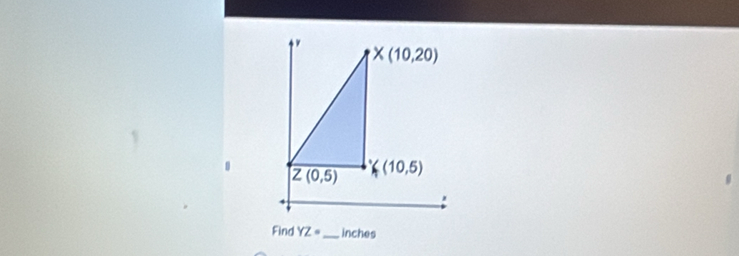 Find YZ= _ inches