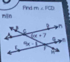 Find m∠ FCD
m|n