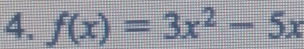 f(x)=3x^2-5x