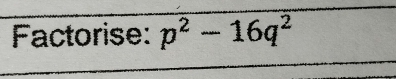 Factorise: p^2-16q^2