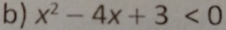 x^2-4x+3<0</tex>