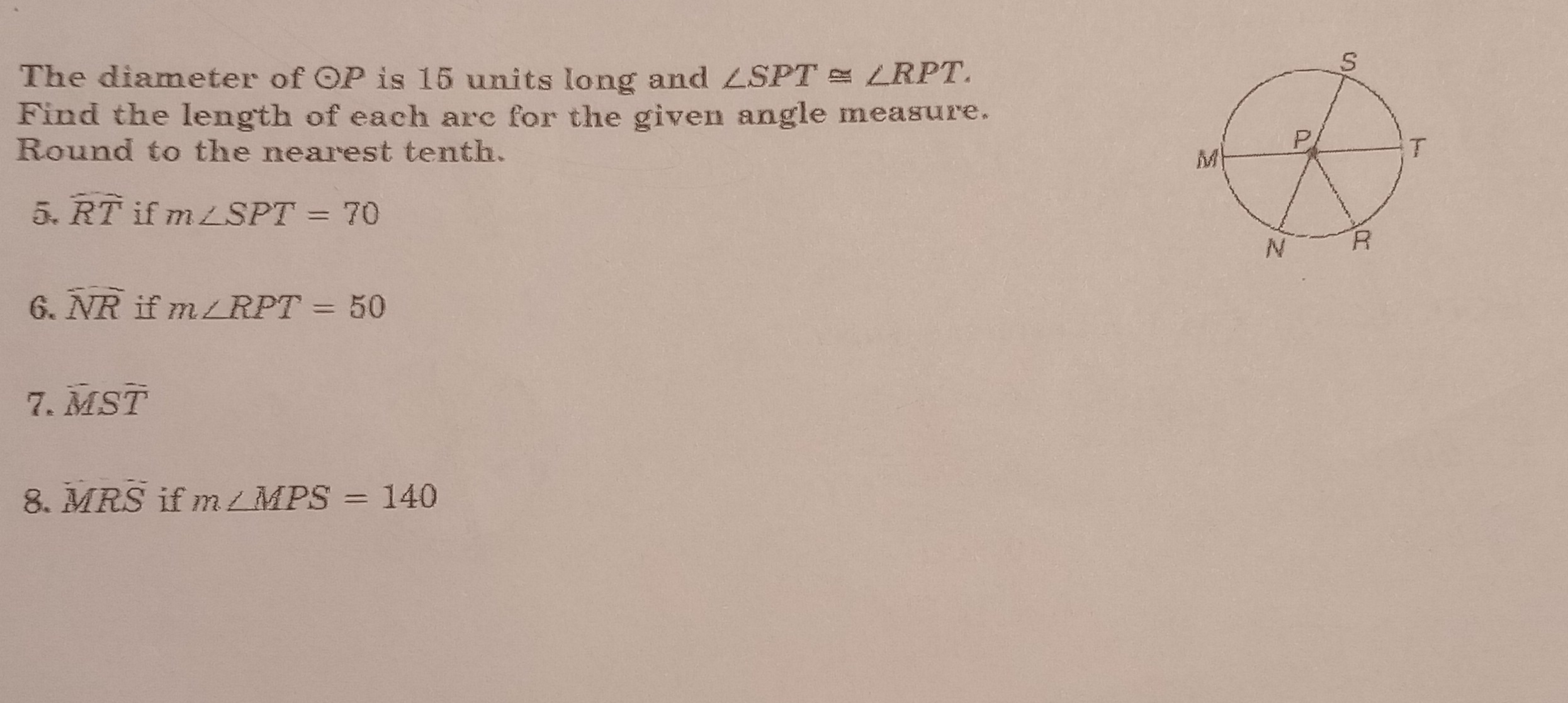 The diameter of odot P is 15 units long and ∠ SPT≌ ∠ RPT. Find the ...