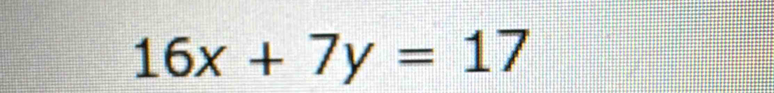 16x+7y=17