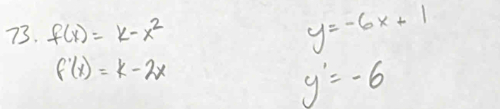 f(x)=k-x^2 y=-6x+1
f'(x)=k-2x
y'=-6