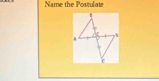 Name the Postulate