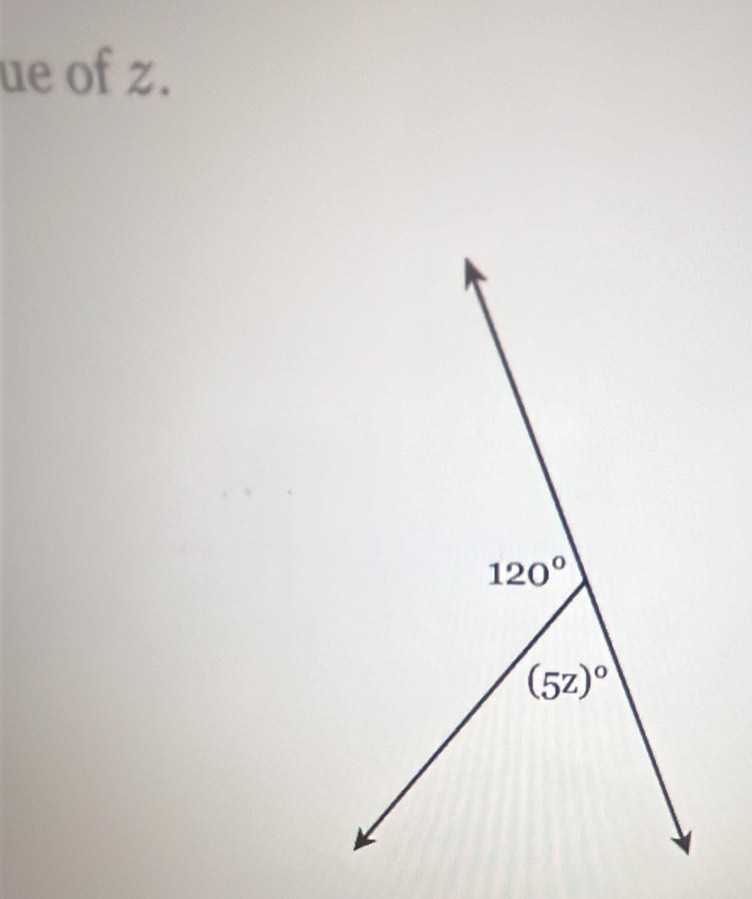 ue of z.
120°
(5z)^circ 