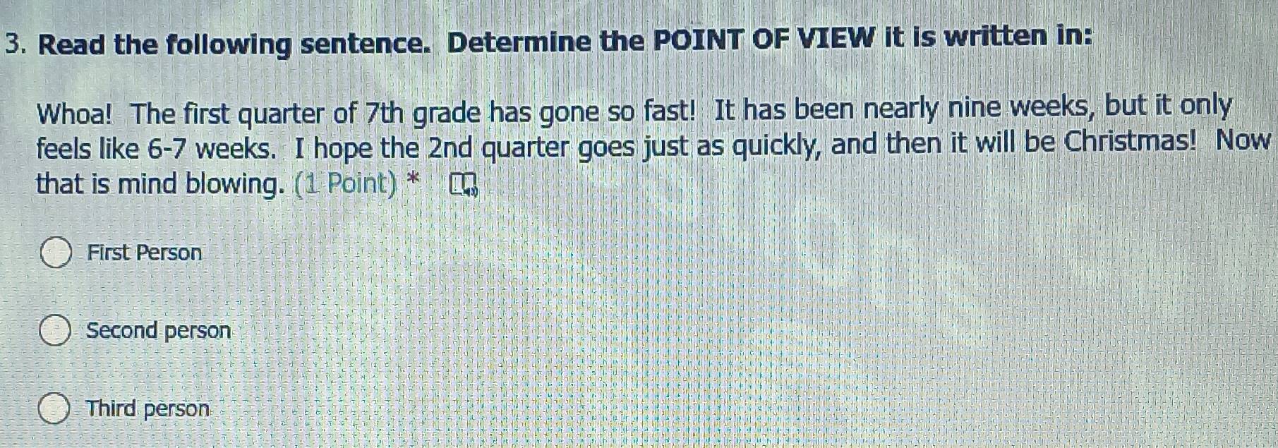 Solved: Read the following sentence. Determine the POINT OF VIEW it is ...