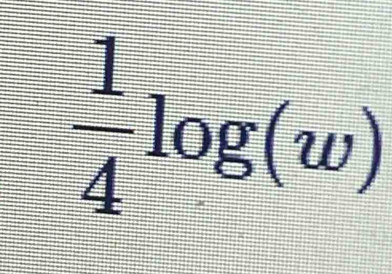  1/4 log (w)