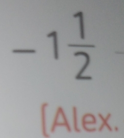 beginarrayr -1 1/2  [Alexend(array)^ 
□ 