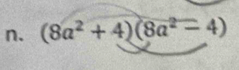 (8a^2+4)(8a^2-4)