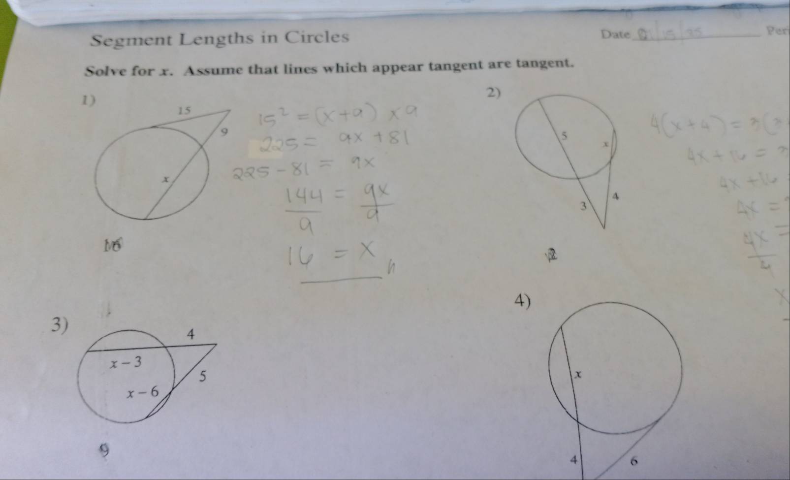 Segment Lengths in Circles
Date_
Peri
Solve for x. Assume that lines which appear tangent are tangent.
1)
2)
16
_
4)
3)
9