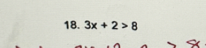 3x+2>8