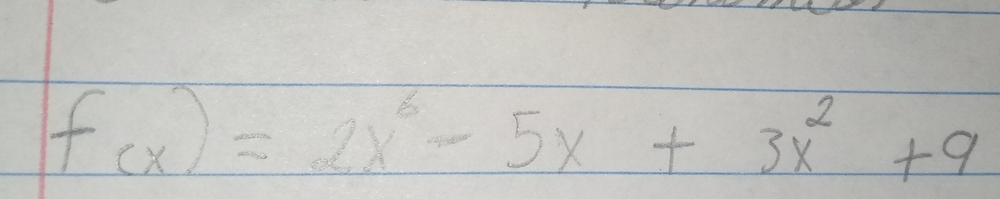 f(x)=2x^3-5x+3x^2+9