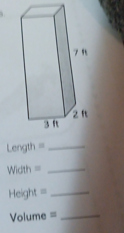 ength=
_
Width = _ 
Height^(□) _
Volume = _