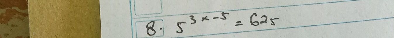 5^(3x-5)=625