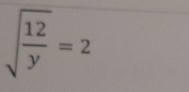 sqrt(frac 12)y=2