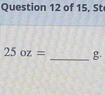 of 15, St
25oz=
_g.