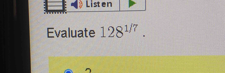 Evaluate 128^(1/7).