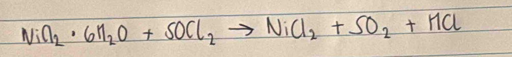 NiO_2· 6H_2O+SOCl_2to NiCl_2+SO_2+HCl