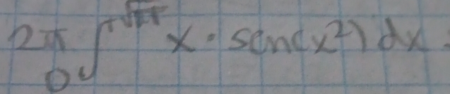 2π ∈t^n 0endarray ∈t^(π)x· sin (x^2)dx