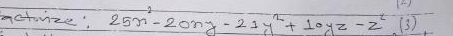 ictorize? 25x^2-20xy-21y^2+10yz-z^2(10y)