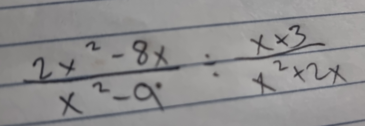  (2x^2-8x)/x^2-9 /  (x* 3)/x^2+2x 