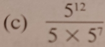  5^(12)/5* 5^7 