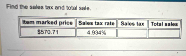 Find the sales tax and total sale.