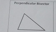 Perpendicular Bisector