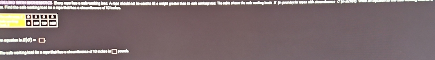 nnnn 
In equation is S(C)=
The safe working load for a rope that has a circumference of 10 inchee is ____ pounds.