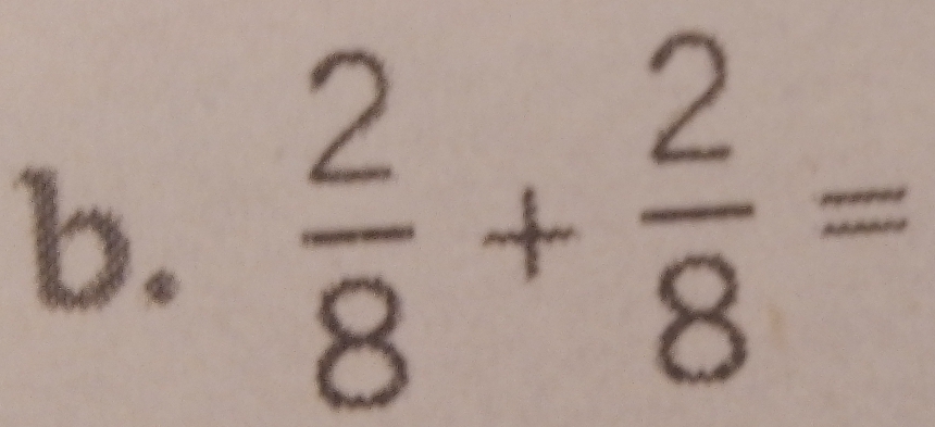  2/8 + 2/8 =