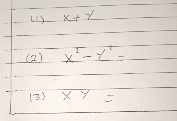 (1 ) x+y
( 2 x^2-y^2=
(3)* y=