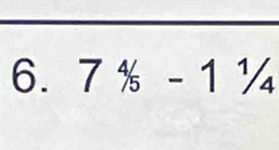 7^4/_5-1^1/_4