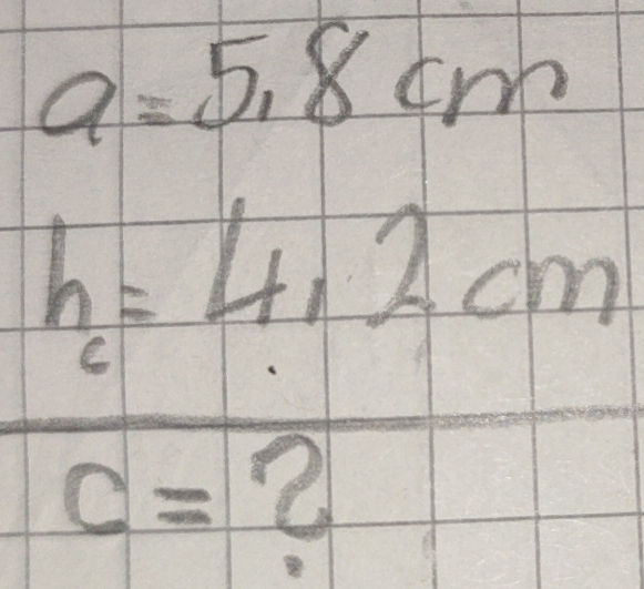 a=5.8 cm B
h=4.2cm
C_1
c=2