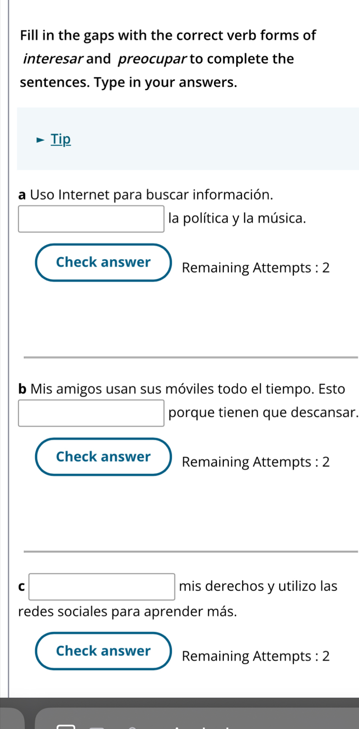 Solved: Fill in the gaps with the correct verb forms of interesar and ...